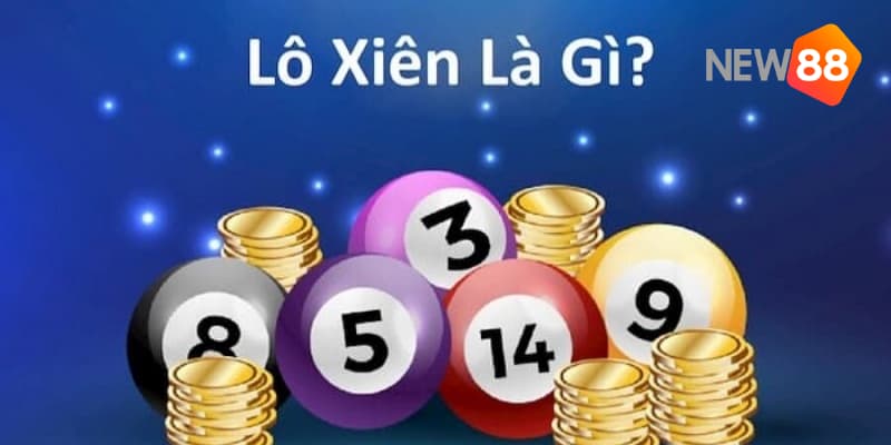 Giới thiệu về lô xiên