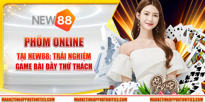Phỏm online tại New88: Trải nghiệm game bài đầy thử thách