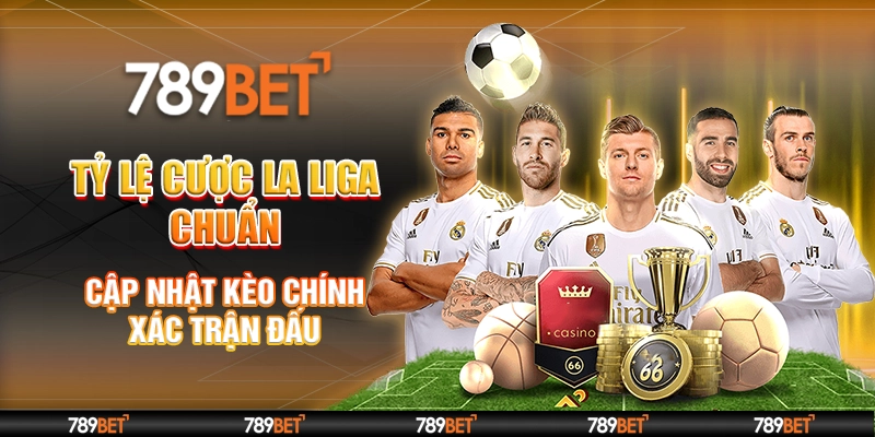 Tỷ lệ cược La Liga chuẩn